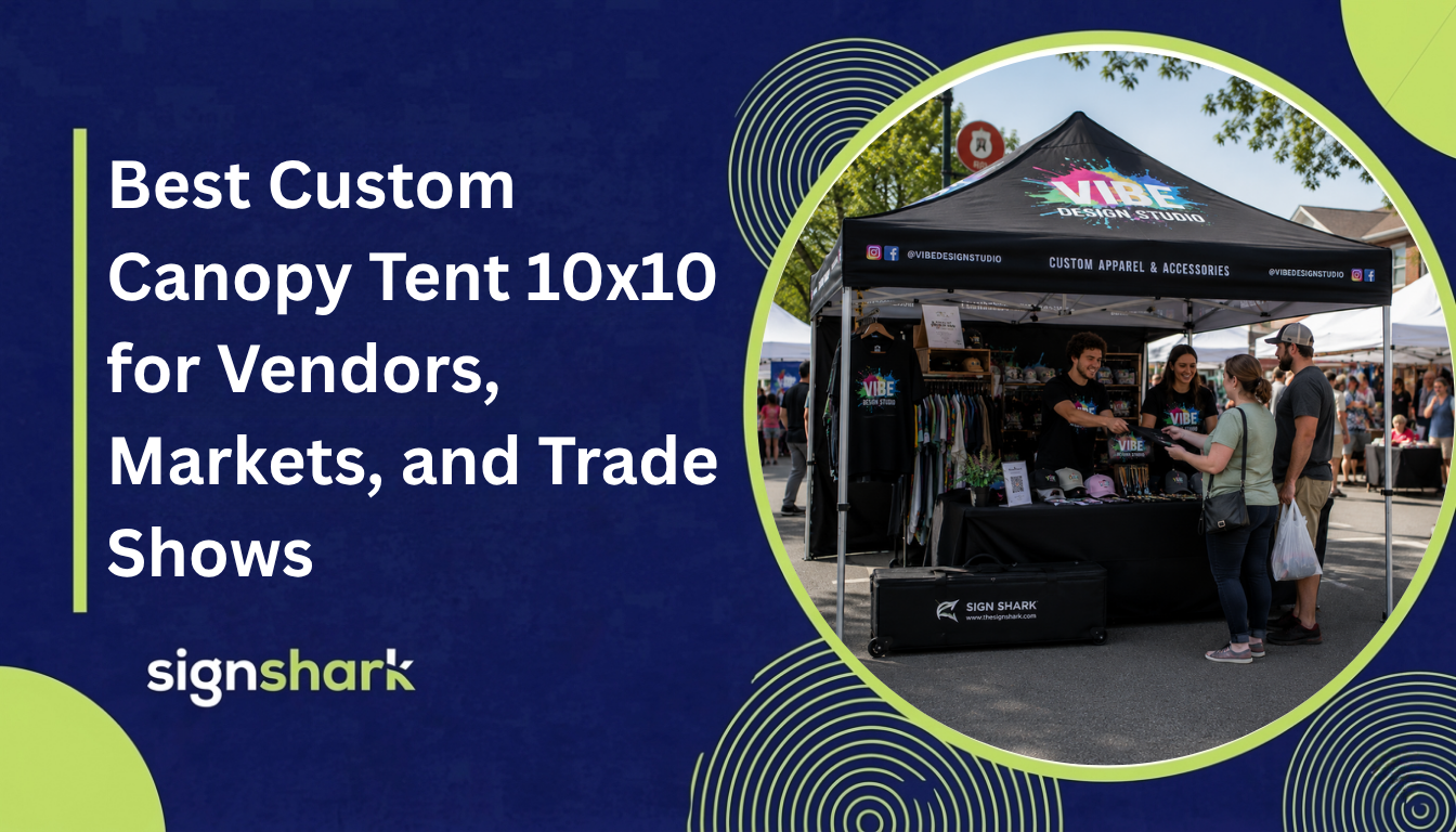 Best Custom Canopy Tent 10x10 for Vendors, Markets, and Trade Shows