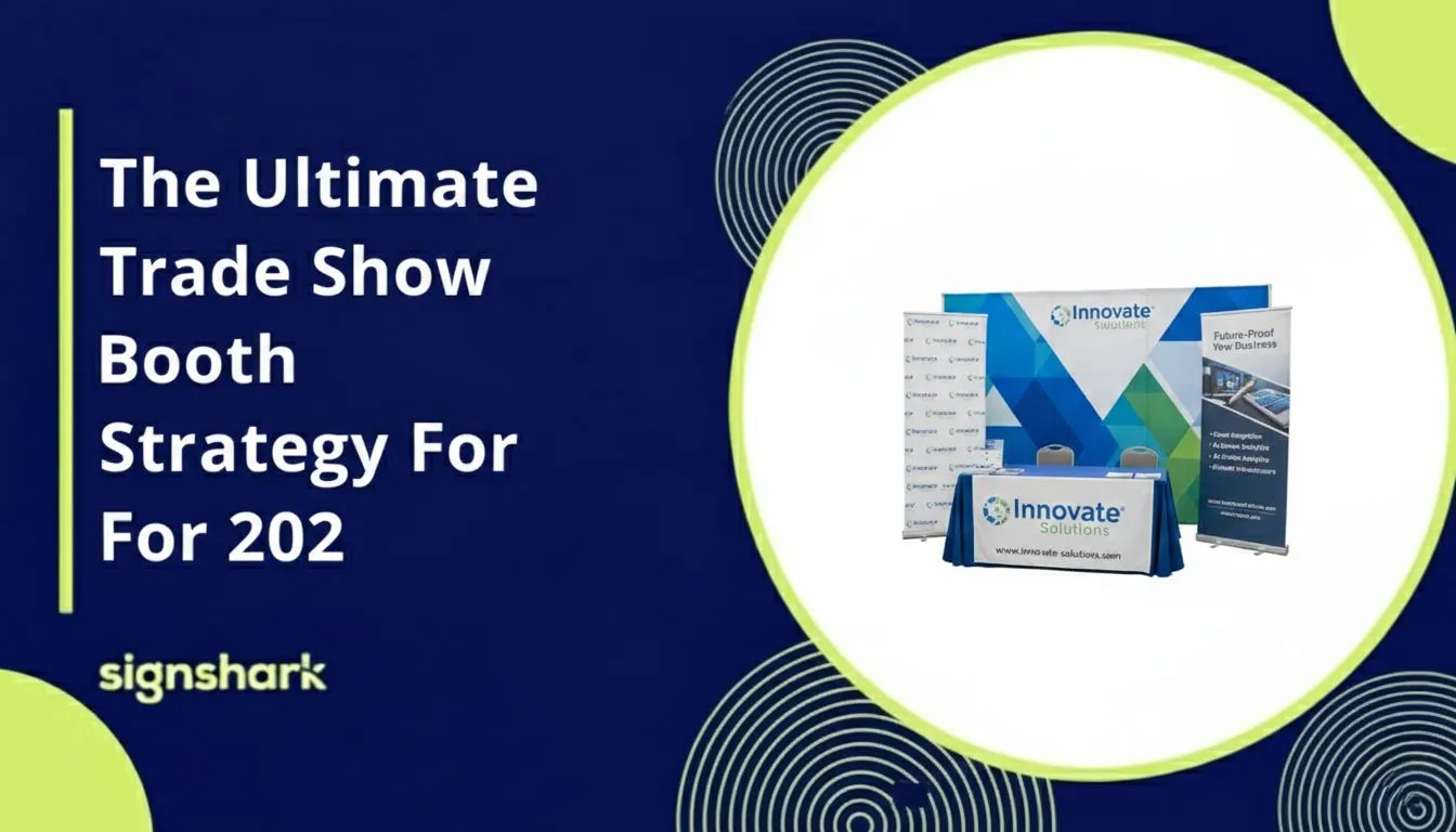 The Ultimate Trade Show Booth Strategy For 2026