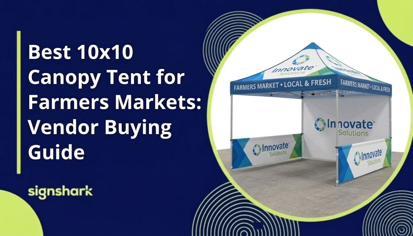 Best 10x10 Canopy Tent for Farmers Markets: Vendor Buying Guide