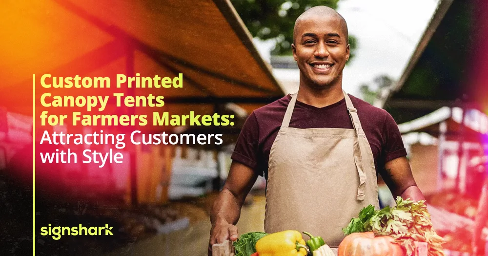 Custom Canopy Tents for Farmers Markets: Attracting Customers with Style