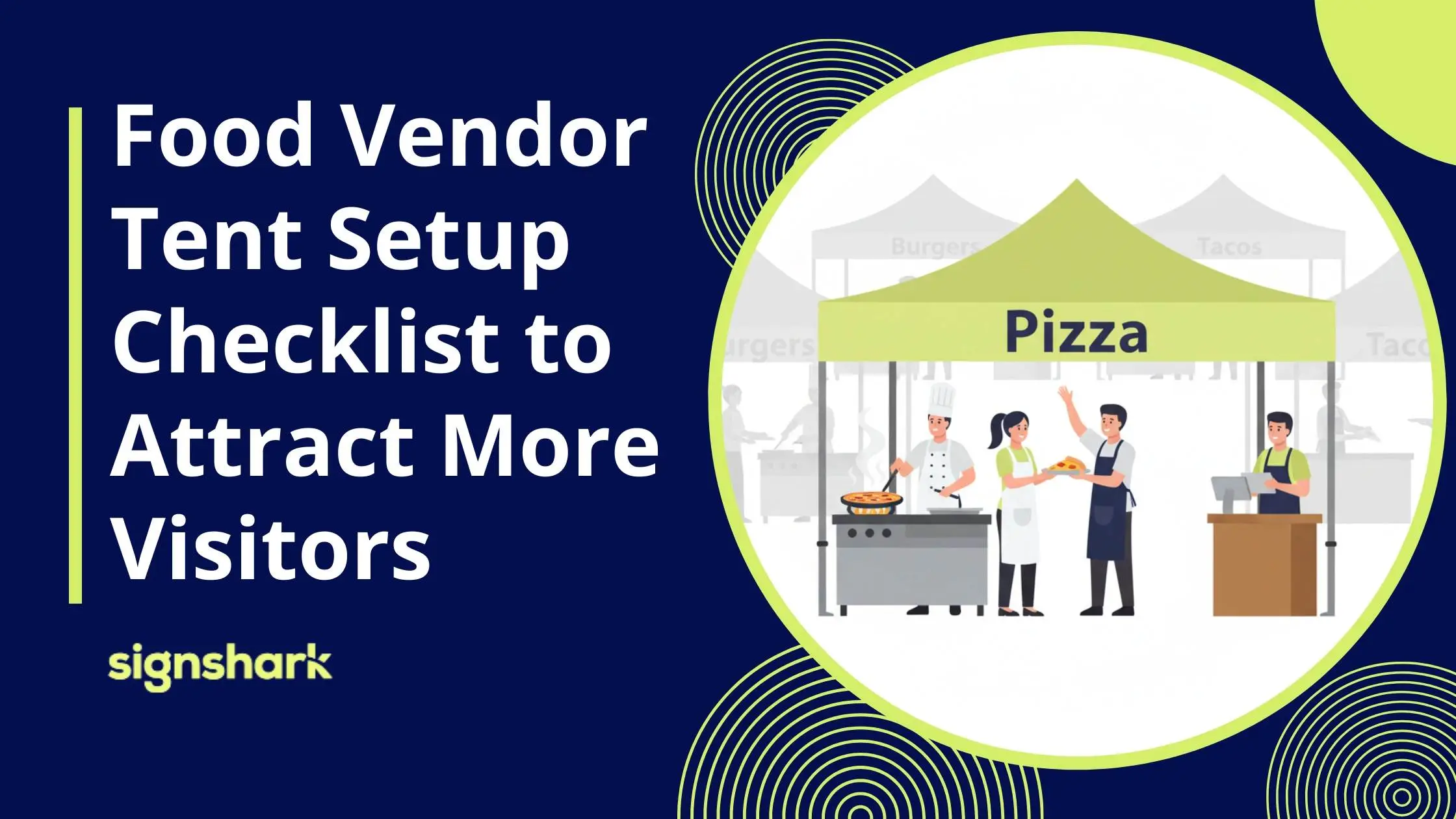 Food Vendor Tent Setup Checklist to Attract More Visitors