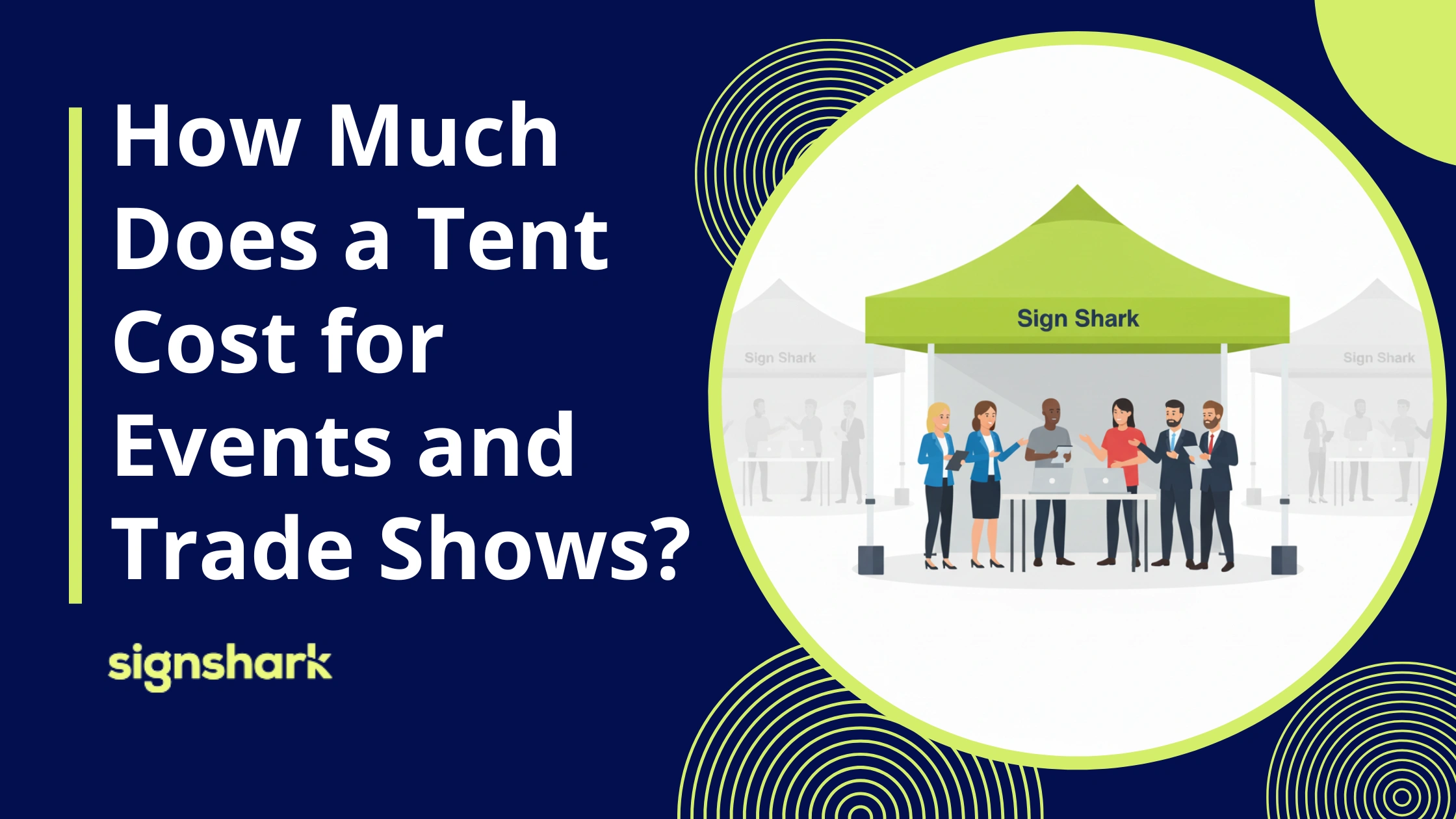 How Much Does a Tent Cost for Events and Trade Shows?