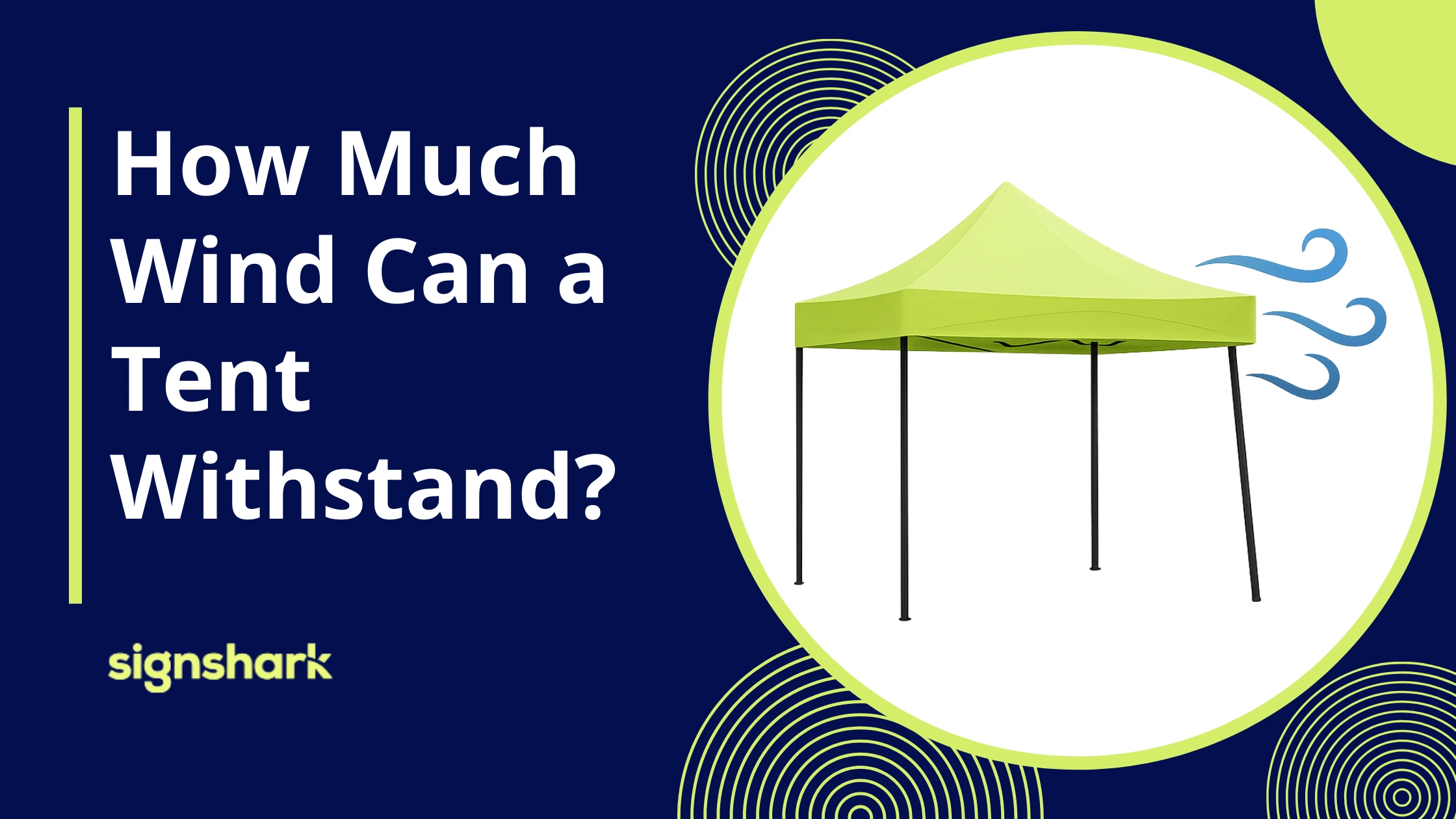 How Much Wind Can a Pop-Up Canopy Tent Withstand?