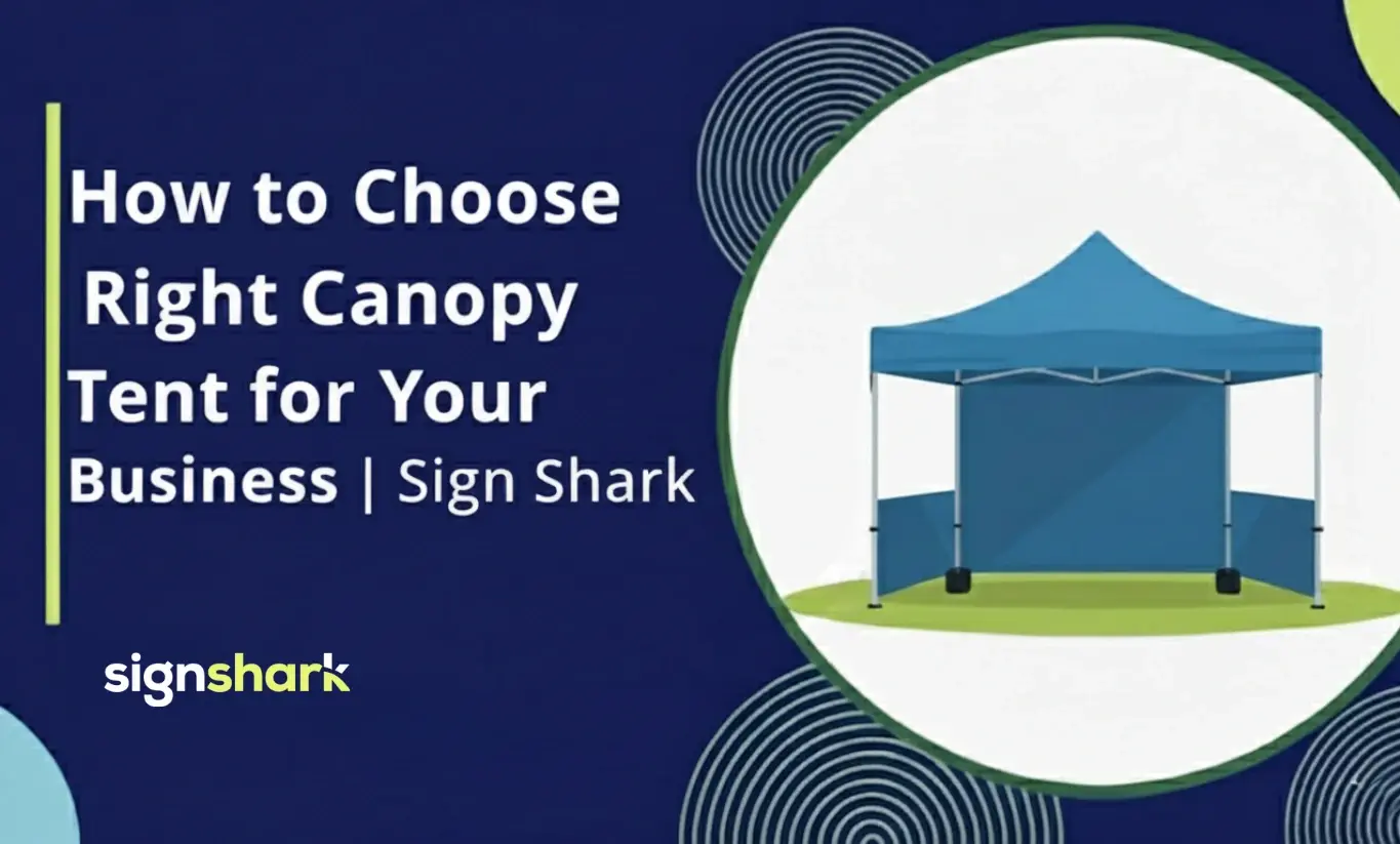 How to Choose the Right Canopy Tent for Your Business | Sign Shark