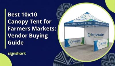Best 10x10 Canopy Tent for Farmers Markets: Vendor Buying Guide