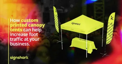 How Custom Printed Canopy Tents Can Help Increase Foot Traffic at Your Business