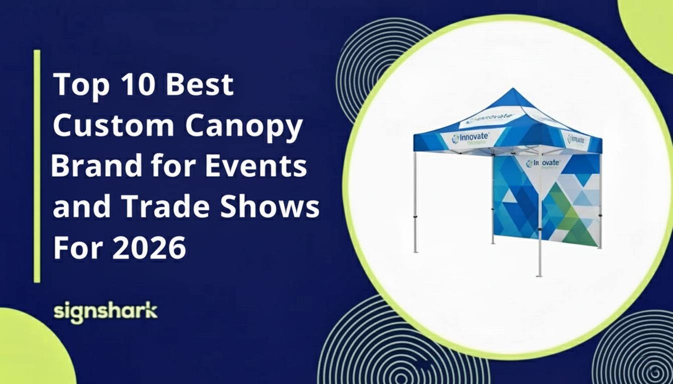 Top 10 Best Custom Canopy Tents Brand for Events and Trade Shows for 2026
