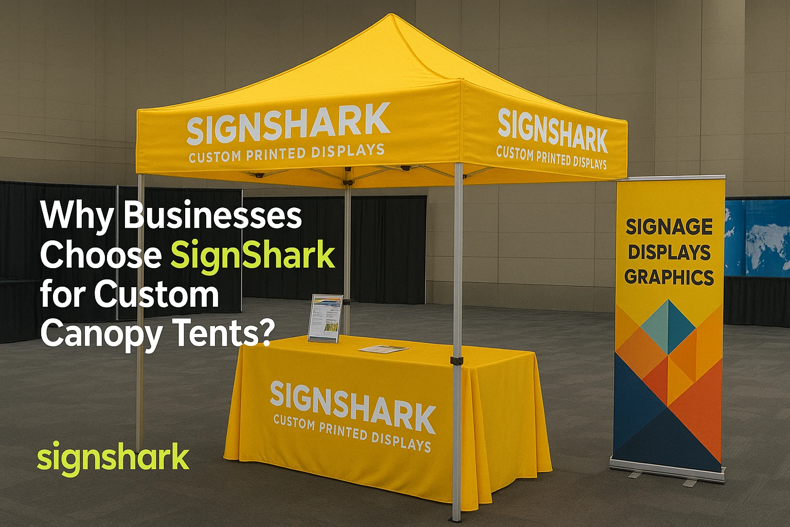 Why Businesses Choose Sign Shark for Custom Canopy Tents?